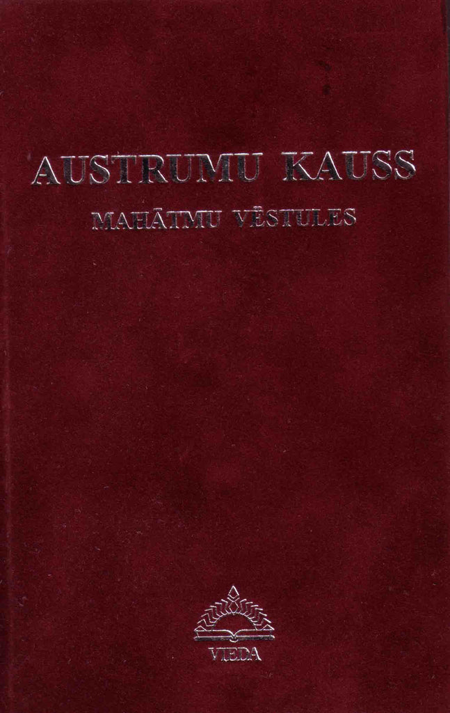 AUSTRUMU KAUSS. Mahātmu vēstules