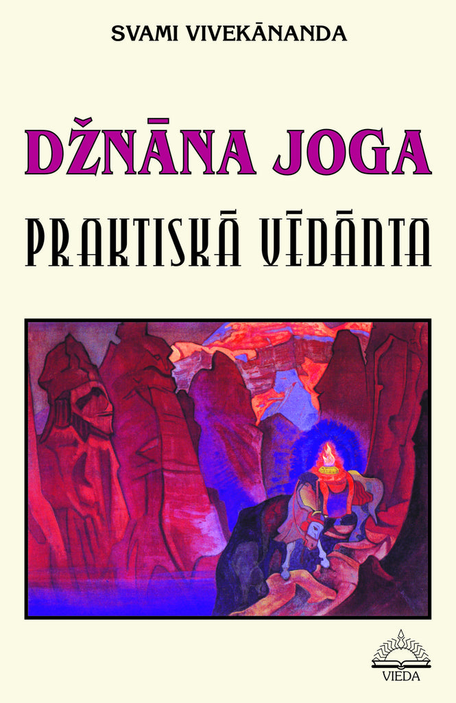 Džnāna Joga. Praktiskā Vēdānta