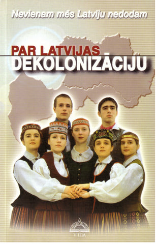Par Latvijas dekolonizāciju