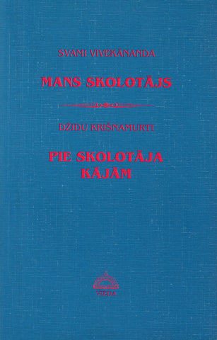 Mans Skolotājs. Pie Skolotāja kājām